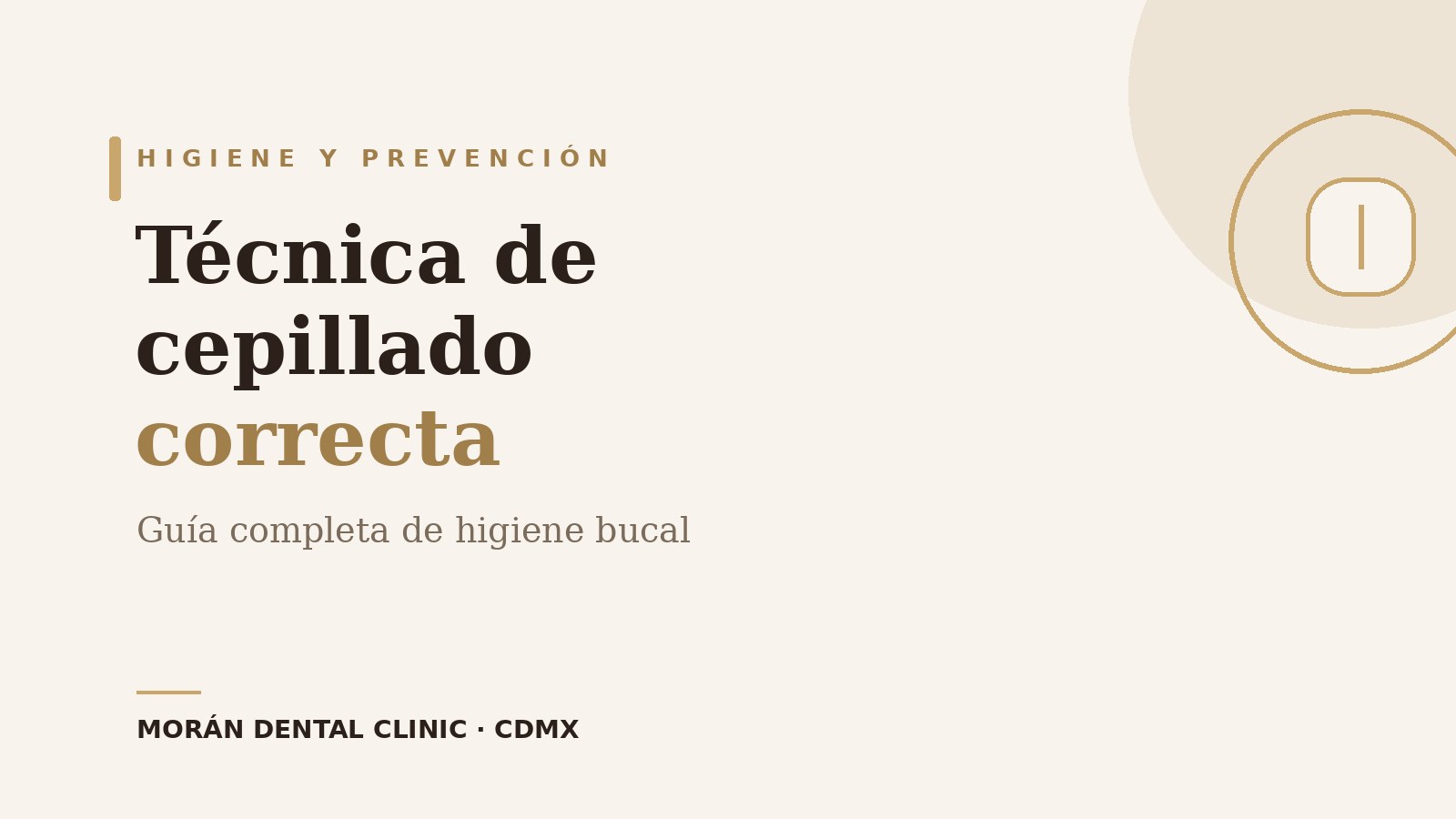 Técnica de cepillado correcta e higiene bucal en Morán Dental Clinic, CDMX